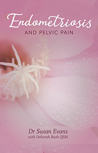 Endometriosis and Pelvic Pain by Dr Susan Evans